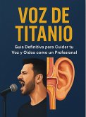 Voz de Titanio (eBook, ePUB)