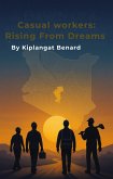 Casual Workers: Rising From Dreams (eBook, ePUB)