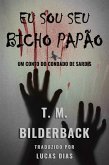 Eu Sou Seu Bicho Papão - Um Conto Do Condado De Sardis (Tales Of Sardis County, #4) (eBook, ePUB) Eu Sou Seu Bicho Papão - Um Conto Do Condado De Sardis (Tales Of Sardis County, #4) (eBook, ePUB)