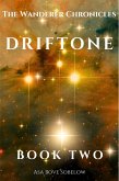 Driftone - Echoes Folded Inside Dreamlight. (The Wanderer Chronicles, #18) (eBook, ePUB) Driftone - Echoes Folded Inside Dreamlight. (The Wanderer Chronicles, #18) (eBook, ePUB)