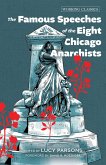 The Famous Speeches of the Eight Chicago Anarchists (eBook, ePUB)