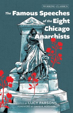 Cover The Famous Speeches of the Eight Chicago Anarchists (eBook, ePUB)
