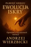 Ewolucja Iskry (Pamiec Kregu, #1) (eBook, ePUB)