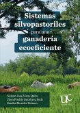 Sistemas silvopastoriles para una ganadería ecoeficiente (eBook, PDF) Sistemas silvopastoriles para una ganadería ecoeficiente (eBook, PDF)