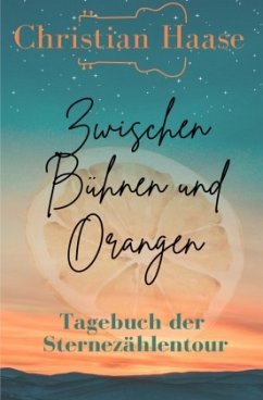 Cover Zwischen Bühnen und Orangen