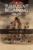 A Turbulent Beginning (The Mallory Saga, #5) (eBook, ePUB) A Turbulent Beginning (The Mallory Saga, #5) (eBook, ePUB)