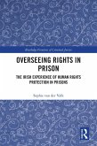 Overseeing Rights in Prison (eBook, ePUB) Overseeing Rights in Prison (eBook, ePUB)