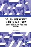 The Language of Mass Shooter Manifestos (eBook, PDF)