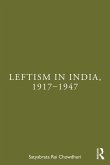 Leftism in India, 1917-1947 (eBook, ePUB) Leftism in India, 1917-1947 (eBook, ePUB)