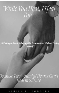 Cover While You Heal, I Heal Too (eBook, ePUB)