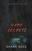 Dark Secrets (True Crime) (eBook, ePUB) Dark Secrets (True Crime) (eBook, ePUB)