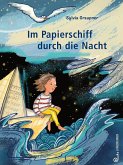 Im Papierschiff durch die Nacht Im Papierschiff durch die Nacht