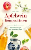 Apfelwein-Kompositionen Apfelwein-Kompositionen