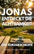 Jonas entdeckt die Achtsamkeit (eBook,... - Bild 1