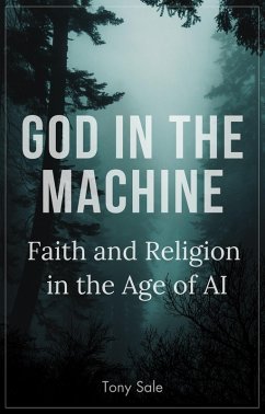 Cover God in the Machine: Faith and Religion in the Age of AI (eBook, ePUB)
