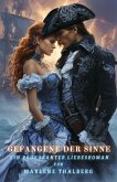 Gefangene des Sinne: Ein provokanter Liebesroman (eBook, ePUB)