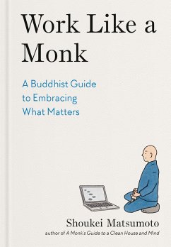 Work Like a Monk (eBook, ePUB) - Matsumoto, Shoukei