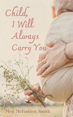 Child, I Will Always Carry You (eBook, ePUB)