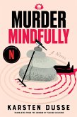 Murder Mindfully (eBook, ePUB) Murder Mindfully (eBook, ePUB)