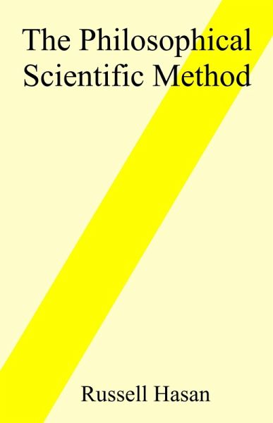 The Philosophical Scientific Method (eBook, ePUB) The Philosophical Scientific Method (eBook, ePUB)