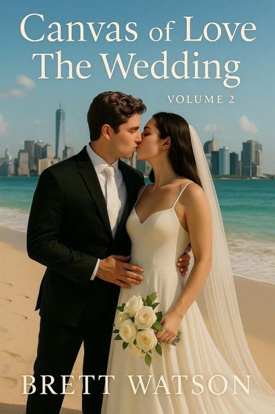 Canvas of Love: The Wedding (Volume 2) (eBook, ePUB) Canvas of Love: The Wedding (Volume 2) (eBook, ePUB)