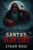 Santa's Slay List (The Slay Bells Chronicles, #1) (eBook, ePUB)