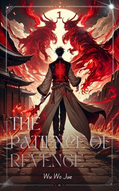The Patience of Revenge (eBook, ePUB) - Jue, Wu Wo