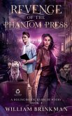 Revenge of the Phantom Press: A Bolingbrook Babbler Story (The Bolingbrook Babbler Stories, #3) (eBook, ePUB)