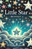 Little Star ...the journey of (eBook, ePUB) Little Star ...the journey of (eBook, ePUB)