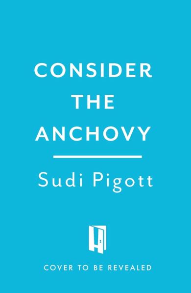 Consider the Anchovy (eBook, ePUB)