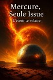 Mercure, Seul Issue L'étreinte solaire (eBook, ePUB) Mercure, Seul Issue L'étreinte solaire (eBook, ePUB)