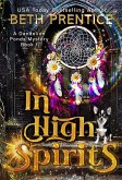 In High Spirits (The Dandelion Ponds Mysteries, #2) (eBook, ePUB) In High Spirits (The Dandelion Ponds Mysteries, #2) (eBook, ePUB)