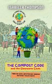 The Compost Code and the Glowworm Clues: Twelve Eco-Mysteries Where Nature Talks Back (Earth Heroes Club, #2) (eBook, ePUB) The Compost Code and the Glowworm Clues: Twelve Eco-Mysteries Where Nature Talks Back (Earth Heroes Club, #2) (eBook, ePUB)