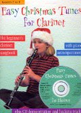 EASY CHRISTMAS TUNES (+CD) FOR CLARINET WITH PIANO ACCOMPANIMENT THE BEGINNER'S CLARINET SONGBOOK EASY CHRISTMAS TUNES (+CD) FOR CLARINET WITH PIANO ACCOMPANIMENT THE BEGINNER'S CLARINET SONGBOOK