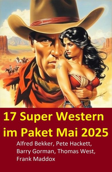 17 Super Western im Paket Mai 2025 (eBook, ePUB)