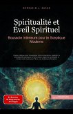 Spiritualité et Éveil Spirituel: Boussole Intérieure pour le Sceptique Moderne (eBook, ePUB) Spiritualité et Éveil Spirituel: Boussole Intérieure pour le Sceptique Moderne (eBook, ePUB)