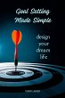 Goal Setting Made Simple: Design Your... - Bild 1