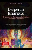 Despertar Espiritual: O Caminho da Transformação Interior e Consciência Expandida (Espiritualidade (PT), #2) (eBook, ePUB) Despertar Espiritual: O Caminho da Transformação Interior e Consciência Expandida (Espiritualidade (PT), #2) (eBook, ePUB)