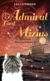 Admiral Lord Mizius und das Drachenfeuer (eBook, ePUB) Admiral Lord Mizius und das Drachenfeuer (eBook, ePUB)