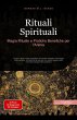 Rituali Spirituali: Magia Rituale e... - Bild 1