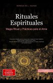 Rituales Espirituales: Magia Ritual y Prácticas para el Alma (Espiritualidad (ES), #3) (eBook, ePUB) Rituales Espirituales: Magia Ritual y Prácticas para el Alma (Espiritualidad (ES), #3) (eBook, ePUB)