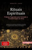 Rituais Espirituais: Práticas Sagradas para Conexão e Transformação da Alma (Espiritualidade (PT), #3) (eBook, ePUB) Rituais Espirituais: Práticas Sagradas para Conexão e Transformação da Alma (Espiritualidade (PT), #3) (eBook, ePUB)