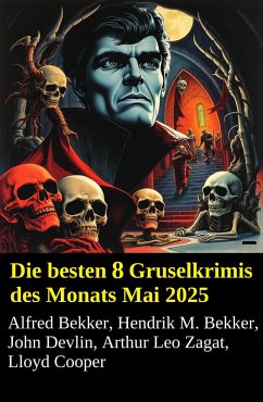 Cover Die besten 8 Gruselkrimis des Monats Mai 2025 (eBook, ePUB)