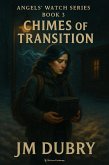 Chimes of Transition (Angels' Watch, #3) (eBook, ePUB)