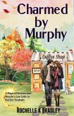 Charmed By Murphy (Murphy Brothers, #1) (eBook, ePUB)