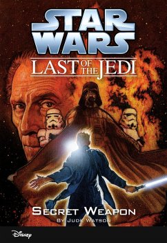 Star Wars: The Last of the Jedi: Secret Weapon (eBook, ePUB) Cover Star Wars: The Last of the Jedi: Secret Weapon (eBook, ePUB)