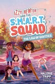 Izzy Newton and the S.M.A.R.T. Squad: The Law of Cavities (Book 3) (eBook, ePUB) Izzy Newton and the S.M.A.R.T. Squad: The Law of Cavities (Book 3) (eBook, ePUB)