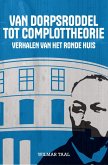 Van Dorpsroddel tot Complottheorie (eBook, ePUB) Van Dorpsroddel tot Complottheorie (eBook, ePUB)
