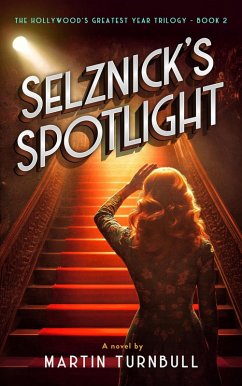 Cover Selznick's Spotlight (Hollywood's Greatest Year trilogy, #2) (eBook, ePUB)