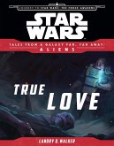 Star Wars: Journey to The Force Awakens: True Love (eBook, ePUB)